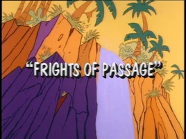Frights of Passage-title