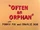 Often an Orphan
