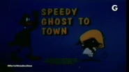 "Speedy Ghost to Town"