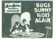 "Bugs Bunny Rides Again"