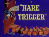 Hare Trigger