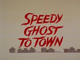 Speedy Ghost to Town