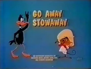 "Go Away Stowaway"