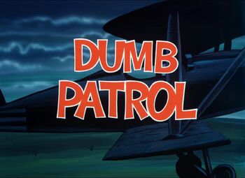 Dumb Patrol (1964) Restored Title Card