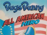 Bugs Bunny: All American Hero