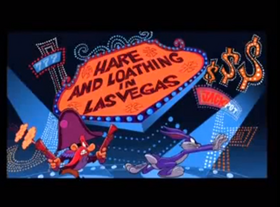 Hare and Loathing In Las Vegas Title Card