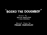 Bosko the Doughboy