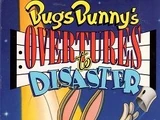 Bugs Bunny's Overtures to Disaster