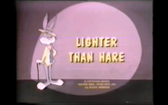 "Lighter Than Hare"