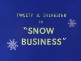 Snow Business