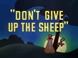 Don't Give Up the Sheep