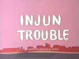 Injun Trouble (1969 film)