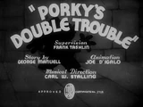 Porky's Double Trouble