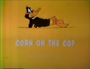 "Corn on the Cop"