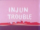 Injun Trouble (1969 short)