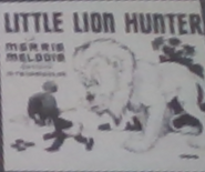 "The Little Lion Hunter"