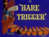 Hare Trigger