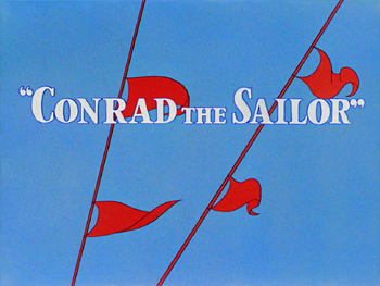 Conrad The Sailor Title (HD)