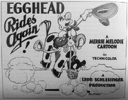 "Egghead Rides Again"