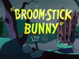 Broom-Stick Bunny