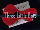 Three Little Bops