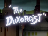 The Duxorcist