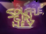 Souffle, Girl Hey