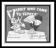 "The Wabbit Who Came to Supper"