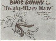 "Knight-Mare Hare"