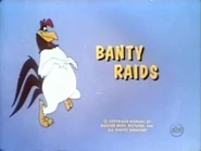 "Banty Raids"