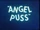 Angel Puss