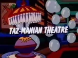 Taz-Manian Theatre