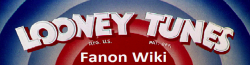 Looney Tunes Fanon Wiki