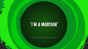 I'm a Martian