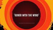 Goner With The Wind Title Card