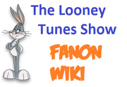 The Looney Tunes Show Fanon Wiki