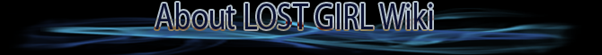 MP-(Header) AboutLostGirlWiki