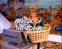http://lostinspace.wikia.com/wiki/The_Wreck_of_the_Robot (89 KB)