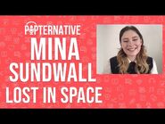 Mina Sundwall talks about season 3 of Lost In Space on Netflix and much more!