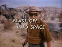 http://lostinspace.wikia.com/wiki/Blast_Off_into_Space (58 KB)