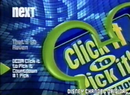 That's So Raven To DCOM Click It To Pick It Countdown #1 Pick "Next" Bumper (Blue Digital Background With The Green Logo) (FOUND) (https://www.youtube.com/watch?v=GKhfBn4pNYg)