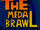 The Medal Brawl