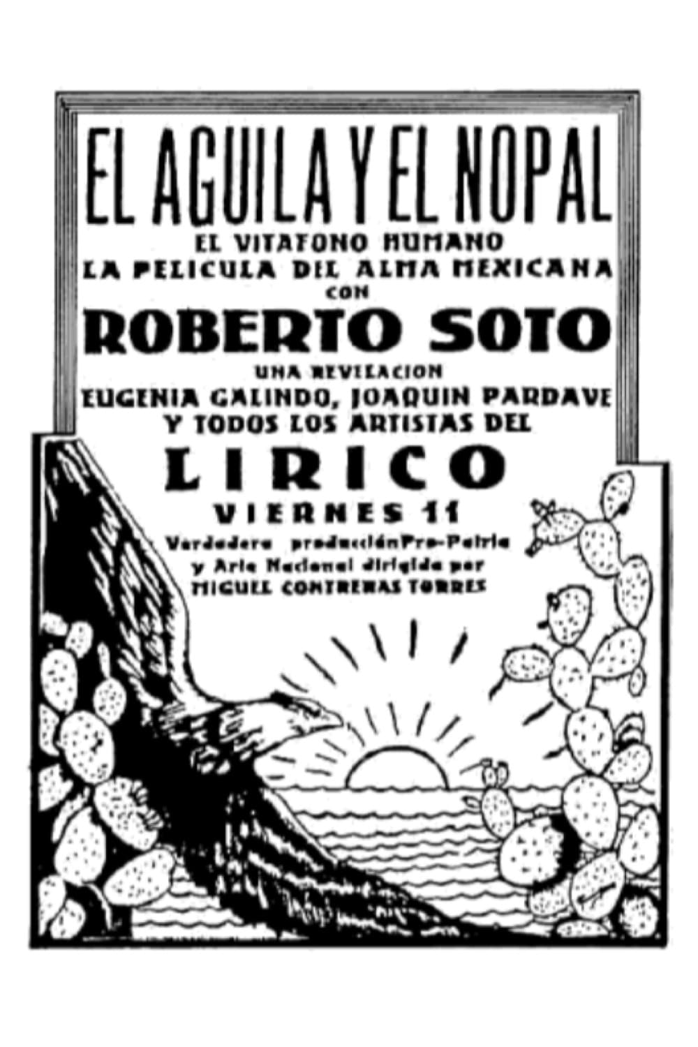 El águila y el nopal (primera película sonora mexicana perdida; 1930) |  Wikia Lost Media | Fandom