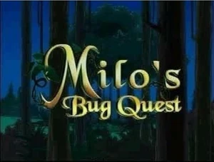 Milo's Bug Quest