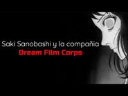 La búsqueda de Saki Sanobashi- Negación y la compañía Dream Film Corps