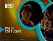 Phil of the Future World Premiere "Next" Bumper (Yellow Space Background With The Blue Logo) (FOUND) (https://www.youtube.com/watch?v=Yp40KPez7Vw)
