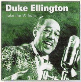 TakeThe'A'Train-DukeEllington