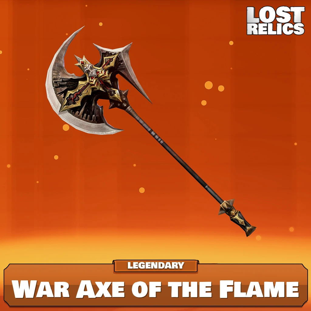 War Axe of the Flame Lost Relics Game Wiki Fandom