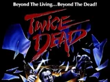 Twice Dead
