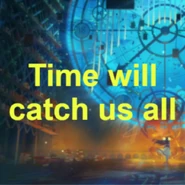 TimeWillCatchUs6.jpeg (543 KB)